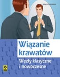 Wiązanie krawatów. Autor: Pohlmann Nina. Dobreksiazki.pl Okładka książki Wiązanie krawatów