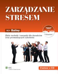 Zarządzanie stresem. Autor: Bailey Roy. Dobreksiazki.pl Okładka książki Zarządzanie stresem