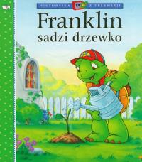 Franklin sadzi drzewko. Autor: Paulette Bourgeois, Brenda Clark. Dobreksiazki.pl Okładka książki Franklin sadzi drzewko