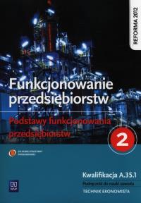 Funkcjonowanie przedsiębiorstw 2 Podst. funkc. NPP. Autor: Dębski Damian, Krasnodębski Jan Paweł. Dobreksiazki.pl Okładka książki Funkcjonowanie przedsiębiorstw 2 Podst. funkc. NPP