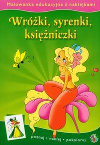 Malowanki edukacyjne - Wróżki, syrenki. Autor: Klich Małgorzata. Dobreksiazki.pl Okładka książki Malowanki edukacyjne - Wróżki, syrenki