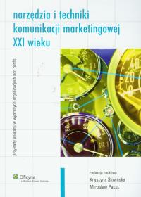 Narzędzia i techniki komunikacji marketingowej XXI wieku. Wydawca: Wolters Kluwer. Dobreksiazki.pl Opakowanie Narzędzia i techniki komunikacji marketingowej XXI wieku