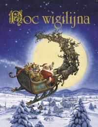 Noc wigilijna Jedność. Autor: Clement Clarke Moore. Dobreksiazki.pl Okładka książki Noc wigilijna Jedność
