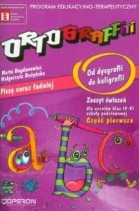 Ortograffiti SP Od dysgr. do kaligrafii 1 OPERON. Autor: Marta Bogdanowicz, Rożyńska Małgorzata. Dobreksiazki.pl Okładka książki Ortograffiti SP Od dysgr. do kaligrafii 1 OPERON