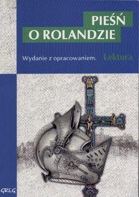 Pieśń o Rolandzie z oprac. GREG. Autor: Praca zbiorowa. Dobreksiazki.pl Okładka książki Pieśń o Rolandzie z oprac. GREG