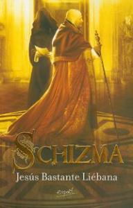 Schizma. Autor: Liebana Jesus Bastante. Dobreksiazki.pl Okładka książki Schizma