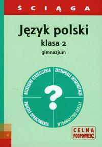 Ściąga - J. Polski GIM 2. Autor: Grażyna Warot. Dobreksiazki.pl Okładka książki Ściąga - J. Polski GIM 2
