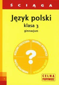 Ściąga - J. Polski GIM 3. Autor: Grażyna Warot. Dobreksiazki.pl Okładka książki Ściąga - J. Polski GIM 3