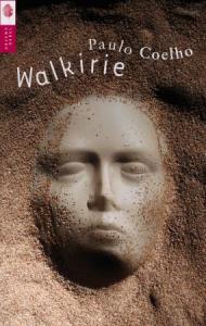 Walkirie BR w.2010. Autor: Paulo Coelho. Dobreksiazki.pl Okładka książki Walkirie BR w.2010