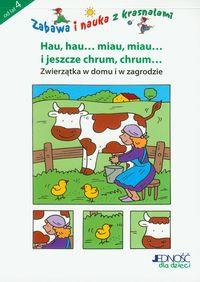 Zabawa i nauka z krasnalami Hau, hau.... Miau. Miau... 4 lata. Autor: praca zbiorowa. Dobreksiazki.pl Okładka książki Zabawa i nauka z krasnalami Hau, hau.... Miau. Miau... 4 lata