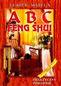 ABC Feng Shui. Autor: Leszek Matela. Dobreksiazki.pl Okładka książki ABC Feng Shui