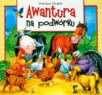 Awantura na podwórku. Autor: Drabik Wiesław. Dobreksiazki.pl Okładka książki Awantura na podwórku