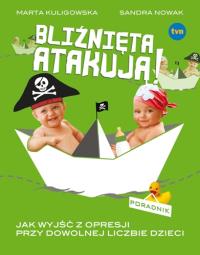 Bliźnięta atakują! Jak wyjść z opresji.... Autor: Marta Kuligowska. Dobreksiazki.pl Okładka książki Bliźnięta atakują! Jak wyjść z opresji...