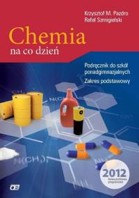 Chemia LO Chemia na co dzień w.2012 NPP OE. Autor: Pazdro Krzysztof M., Rafał Szmigielski. Dobreksiazki.pl Okładka książki Chemia LO Chemia na co dzień w.2012 NPP OE
