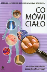 Co mówi ciało. Autor: Joan Liebmann-Smith, Egan Jacqueline Nardi. Dobreksiazki.pl Okładka książki Co mówi ciało