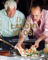Dwaj łakomi Włosi. Autor: Carluccio Antonio, Contaldo Gennaro. Dobreksiazki.pl Okładka książki Dwaj łakomi Włosi