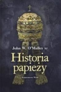 Historia papieży. Autor: OMalley John W.. Dobreksiazki.pl Okładka książki Historia papieży