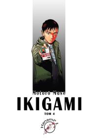 Ikigami 4. Autor: Mase Motoro. Dobreksiazki.pl Okładka książki Ikigami 4