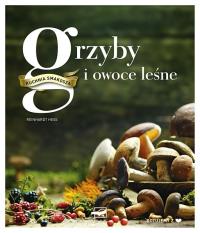 Kuchnia smakosza - Grzyby i owoce leśne. Autor: Reinhardt Hess. Dobreksiazki.pl Okładka książki Kuchnia smakosza - Grzyby i owoce leśne