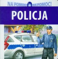 Na pomoc - Policja. Autor: Drabik Wiesław. Dobreksiazki.pl Okładka książki Na pomoc - Policja