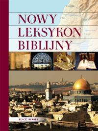 Nowy leksykon biblijny. Autor: Witczyk Henryk. Dobreksiazki.pl Okładka książki Nowy leksykon biblijny