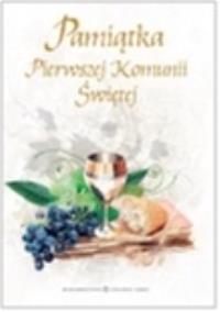 Pamiątka Pierwszej Komunii Świętej. Autor: Sochacki Andrzej. Dobreksiazki.pl Okładka książki Pamiątka Pierwszej Komunii Świętej