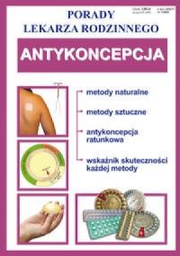 Porady lek. rodzinnego. Antykoncepcja. Autor: Praca zbiorowa. Dobreksiazki.pl Okładka książki Porady lek. rodzinnego. Antykoncepcja