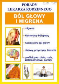 Porady lek. rodzinnego. Ból głowy i migrena. Autor: OPRACOWANIE ZBIOROWE. Dobreksiazki.pl Okładka książki Porady lek. rodzinnego. Ból głowy i migrena