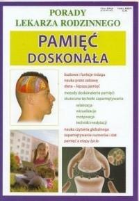 Porady lek. rodzinnego. Pamięć doskonała. Autor: Umińska Agnieszka. Dobreksiazki.pl Okładka książki Porady lek. rodzinnego. Pamięć doskonała