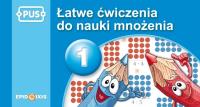 PUS Łatwe ćwiczenia do nauki mnożenia 1. Autor: Małgorzata Chromiak. Dobreksiazki.pl Okładka książki PUS Łatwe ćwiczenia do nauki mnożenia 1