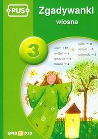 PUS Zgadywanki Wiosna 3 EPIDEIXIS. Autor: Maria Krupska, Elżbieta Pryzowicz. Dobreksiazki.pl Okładka książki PUS Zgadywanki Wiosna 3 EPIDEIXIS