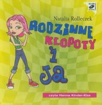 Rodzinne kłopoty i ja (audiobook) - Audiobook. Autor: Rolleczek Natalia. Dobreksiazki.pl Okładka książki Rodzinne kłopoty i ja (audiobook) - Audiobook