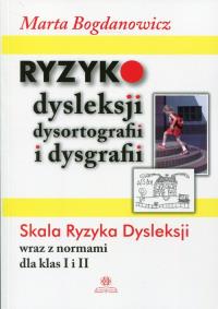 Ryzyko dysleksji dysortografii i dysgrafii.. Autor: Marta Bogdanowicz. Dobreksiazki.pl Okładka książki Ryzyko dysleksji dysortografii i dysgrafii.
