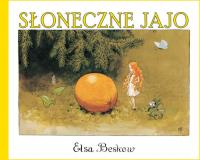 Słoneczne jajo. Autor: Elsa Beskow. Dobreksiazki.pl Okładka książki Słoneczne jajo