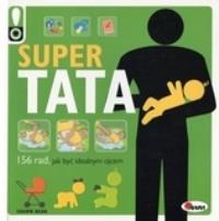 Super tata. Autor: Shawn Bean. Dobreksiazki.pl Okładka książki Super tata