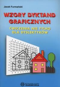 Okładka książki Wzory dyktand graficznych Ćwiczenia nie tylko dla dyslektyków
