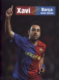 Xavi. Barca moim życiem. Autor: Hernandez Xavi, Miguel Javier. Dobreksiazki.pl Okładka książki Xavi. Barca moim życiem