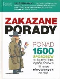 Zakazane porady Reader`s Digest. Autor: praca zbiorowa. Dobreksiazki.pl Okładka książki Zakazane porady Reader`s Digest