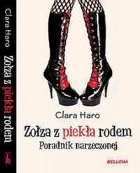 Zołza z piekła rodem Poradnik narzeczonej. Autor: Haro Clara. Dobreksiazki.pl Okładka książki Zołza z piekła rodem Poradnik narzeczonej