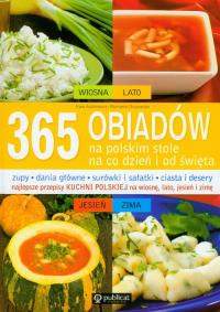 365 obiadów na polskim stole. Autor: Praca zbiorowa. Dobreksiazki.pl Okładka książki 365 obiadów na polskim stole