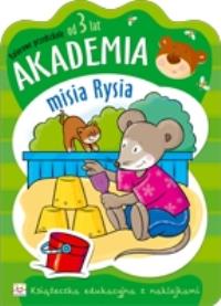 Akademia misia Rysia - od 3 lat. Autor: Opracowanie zbiorowe. Dobreksiazki.pl Okładka książki Akademia misia Rysia - od 3 lat