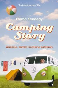 Camping Story. Wakacje, namiot...PASCAL. Autor: Kennedy Emma. Dobreksiazki.pl Okładka książki Camping Story. Wakacje, namiot...PASCAL