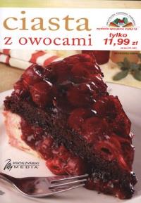 Ciasta z owocami. Autor: OPRACOWANIE ZBIOROWE. Dobreksiazki.pl Okładka książki Ciasta z owocami