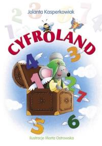 Cyfroland. Autor: Kasperkowiak Jolanta. Dobreksiazki.pl Okładka książki Cyfroland