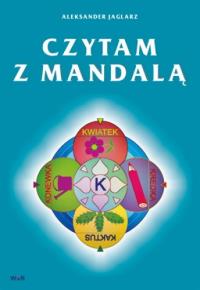 Czytam z mandalą. Autor: Aleksander Jaglarz. Dobreksiazki.pl Okładka książki Czytam z mandalą