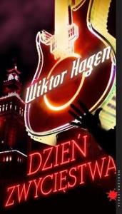 Dzień zwycięstwa. Autor: Wiktor Hagen. Dobreksiazki.pl Okładka książki Dzień zwycięstwa
