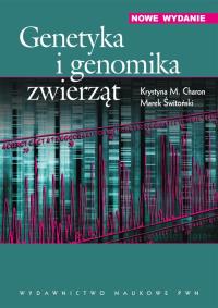 Genetyka i genomika zwierząt. Autor: Charon Krystyna M., Świtoński Marek. Dobreksiazki.pl Okładka książki Genetyka i genomika zwierząt