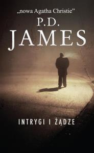 Intrygi i żądze. Autor: James P.D.. Dobreksiazki.pl Okładka książki Intrygi i żądze