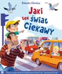 Jaki ten świat ciekawy. Autor: Barbara Ciwoniuk. Dobreksiazki.pl Okładka książki Jaki ten świat ciekawy