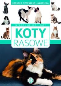 Koty rasowe SBM. Autor: Barbara Tittenbrun-Jazienicka. Dobreksiazki.pl Okładka książki Koty rasowe SBM